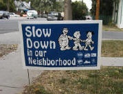 Slow Down in our Neighborhood yard sign