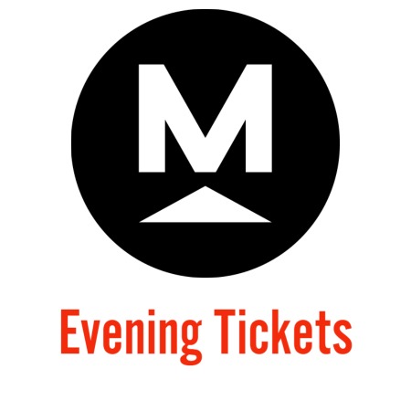 Evening tickets